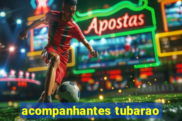 acompanhantes tubarao